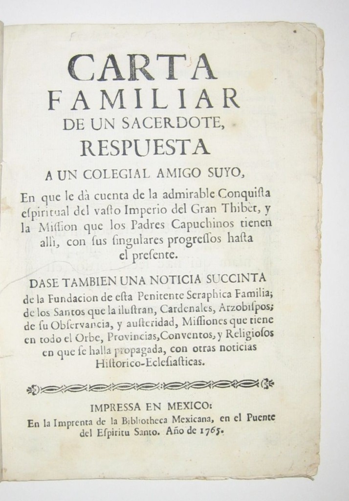 (MEXICO--1765.) Fonsancio, Fredenio. Carta familiar de un sacerdote . . . de la admirable conquista espiritual del vasto imperio